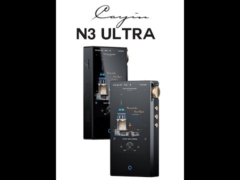 Cayin N3Ultra Triple Timbre Digital Audio Player - MusicTeck